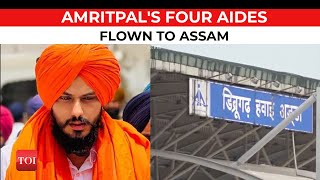Amritpal Singh remains elusive| Four aides of 'Waris Punjab De' chief flown to Dibrugarh