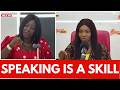 SPEAKING, IS A SKILL