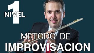 Aprende a Improvisar MÉTODO NUEVO de Improvisación NIVEL 1 para Flautistas por Daryl Antón