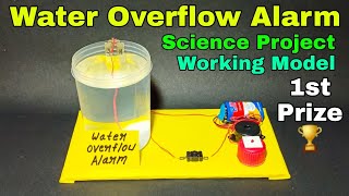 How to make water tank overflow alarm at home | Water tank overflow alarm working model