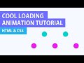 Cool Loading Dots Animation | CSS Tutorial
