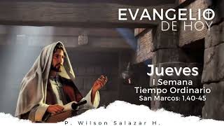 Padre Wilson Salazar I Evangelio del Día Jueves 15 de Enero 2021