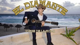 EL DIAMANTE - JORGE DE LA MORA [ Video Oficial]