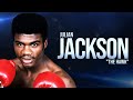 The Destructive Power Of Julian Jackson