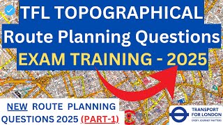 TFL Topographical Test - NEW Route Planning Questions (TFL Exam Training - 2025) London PCO License