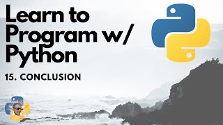 Conclusion - Python 3 Programming Tutorial p.15
