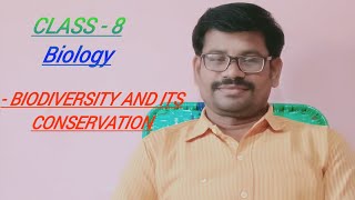 BIODIVERSITY AND ITS CONSERVATION