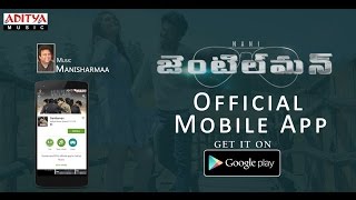 Gentleman Movie Official Mobile App || Nani, Surabhi, Nivetha Thamas, Mani Sharmaa