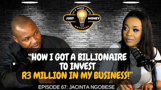 How I Got A Billionaire to Invest R3 million in my business. |  | Jacinta Ngobese