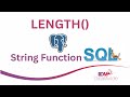LENGTH() | Scalar String Function in SQL