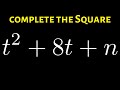 How to Find the Value of n that creates a Perfect Square Trinomial by Completing the Square