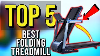 ✅ TOP 5: Best Folding Treadmill 2020