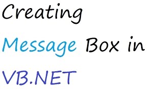 Creating Message Box in VB.NET