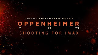 Oppenheimer | Shooting For IMAX® | Christopher Nolan