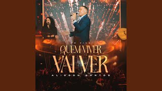 Quem Viver Vai Ver (Ao Vivo)