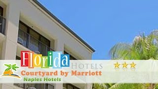 Courtyard by Marriott - Naples - Naples Hotels, Florida