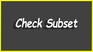 Python Programs #53: Check Subset