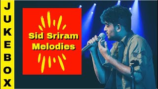 Sid Sriram Hit Melodies || Vol 1 || Jukebox || Tamil || Tamil Music