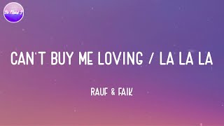 Rauf & Faik - Can't Buy Me Loving / La La La (Lyric Video)