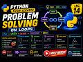 Problem Solving on Loops | for, while, break, continue & pass | Python From Scratch | Lec. 14