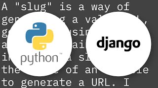 What is a "slug" in Django?