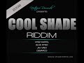 Cool Shade Riddim - Mix (DJ King Justice)