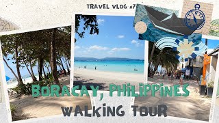 WALKING TOUR ON WHITE SAND BEACH IN BORACAY, PHILIPPINES 🇵🇭|Best Tourists Spot