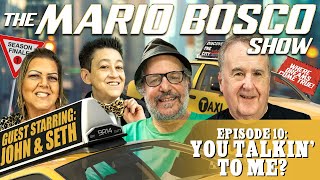 “You Talkin’ to me” The Mario Bosco Show Season 1 Finale