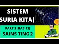 Sistem Suria Kita | Sains Tingkatan 2| Bab 12 |KSSM