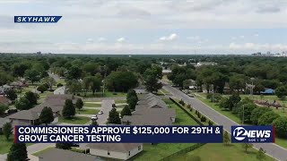 Sedgwick Co. green lights funding for cancer testing in 29th and Grove