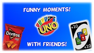 Uno Gameplay Funny Moments | With Friends!