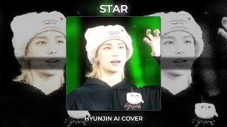 [AI COVER] Hyunjin (Stray Kids) || Star - Colde // @𝘀𝗻𝗺𝗴𝗻𝗽𝗽𝘆𝗺𝗺