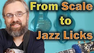 From SCALE practice to JAZZ LICKS - Work towards Music!