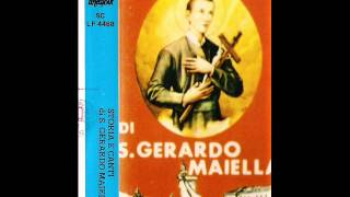 SAN GERARDO MAIELLA - storia e miracoli - A. Fierro