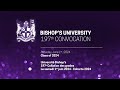 Bishop's University 197th Convocation - Afternoon Ceremony