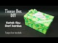 Tissue Box DIY (Tissue Holder) - Kotak tisu dari Kardus - Tempat tisu dari kardus