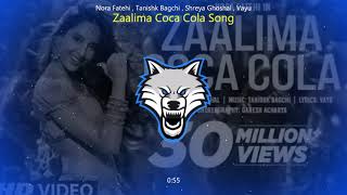 Zaalima Coca Cola Song - Nora Fatehi , Tanishk Bagchi , Shreya Ghoshal , Vayu
