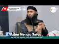 Jalan Menuju Surga | Ustadz Syafiq Riza Basalamah