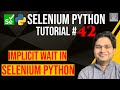 Selenium Python Tutorial #42 - Implicit Wait in Selenium Python