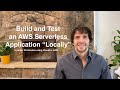 Build and Test an AWS Serverless Application 