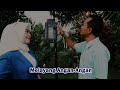 saling percaya yusuf a. u0026 yulis ciptaan yusuf akbar arr. wedy wardan official music video