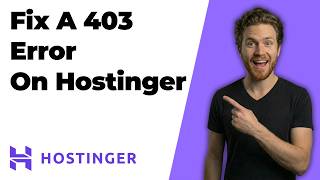 How To Fix A 403 Error On Hostinger (2026 Easy Guide)