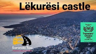 Lëkurësi castle 🌅 sunset Saranda Albania 2024  ( trip by Saranda Taxi )