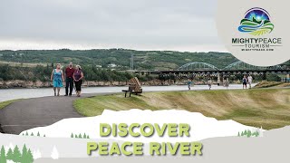 Discover Peace River | Mighty Peace | Northern Alberta, Canada