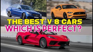 The Best V 8 Cars for Now, which is perfect for you