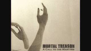 Mortal Treason - A Call To The Martyrs