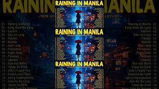 Raining in Manila ~ Filipino OPM Acoustic Love Songs 2023 Playlist ~ New Tagalog Acoustic Songs Ever