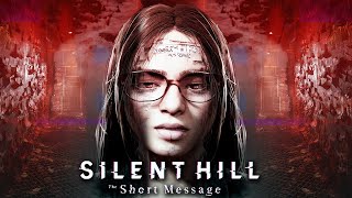 So there's a new Silent Hill game... [Silent Hill: The Short Message]