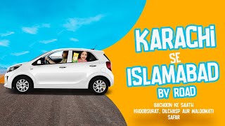 [Road Trip] Karachi to Islamabad - KIA Picanto | Kids | Travel By Road | By Car | With Family