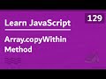 Learn JavaScript In Arabic 2021 - #129 - Array.copyWithin Method